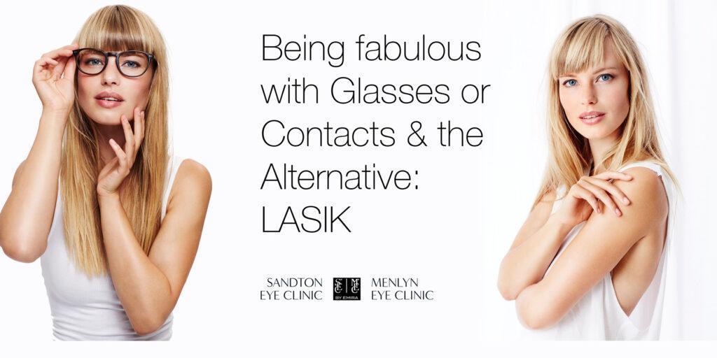 Lasik, Glasses & Contact lenses