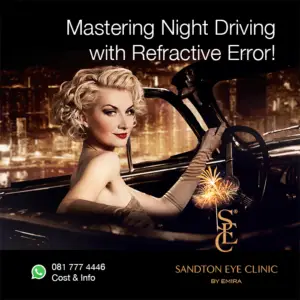 An image of a glamorous woman sitting in a vintage car at night, with the text 'Mastering Night Driving with Refractive Error!' The Sandton Eye Clinic logo is visible in the top right corner, accompanied by a festive sparkler icon.